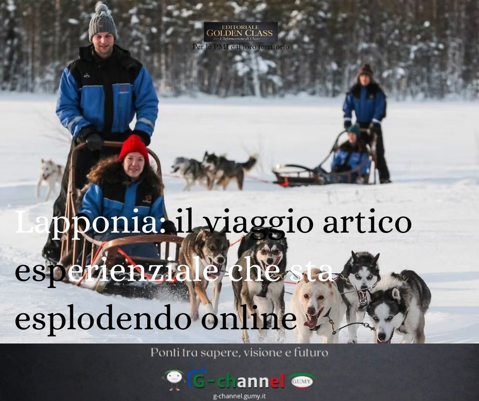 Lapponia: il viaggio artico esperienziale che sta esplodendo online